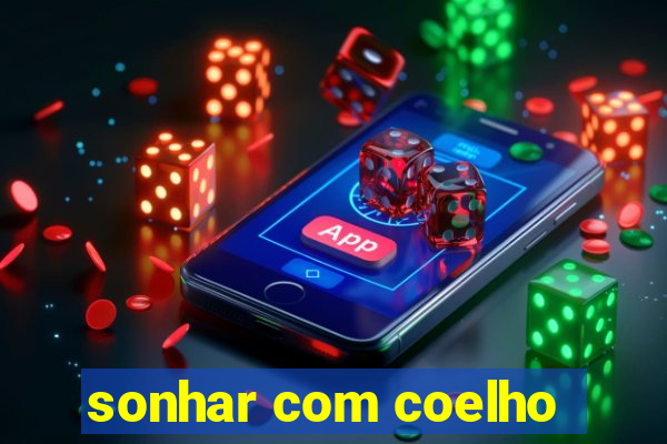 sonhar com coelho